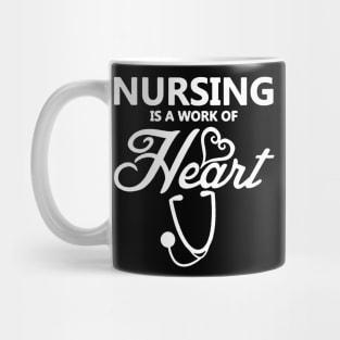 nursing is a work of heart Mug